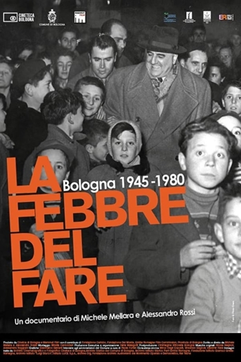 La febbre del fare - Bologna 1945-1980