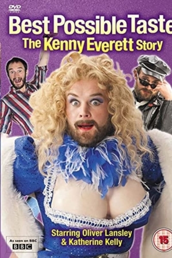 Best Possible Taste: The Kenny Everett Story