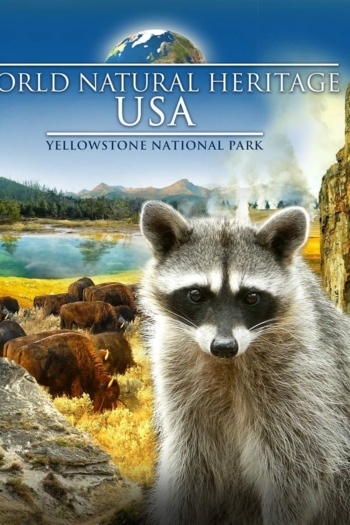 World Natural Heritage USA: Yellowstone National Park