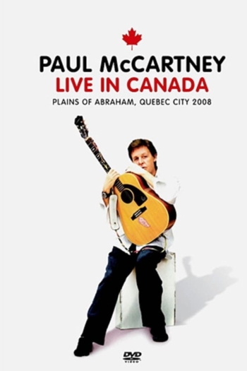 Paul McCartney: Live in Canada